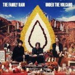 The Family Rain Under The Volcano 2014 обзор